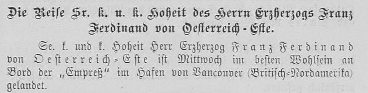 Wiener Salonblatt No. 37 notes the safe arrival of Franz Ferdinand in Vancouver.